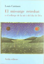 El missatge retrobat o el rellotge de la nit i dia de Déu