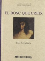 El bosc que creix