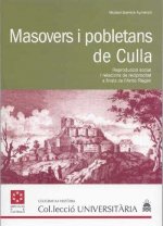 Masovers i pobletans de Culla : reproducció social i relacions de reciprocitat a finals de l'Antic R