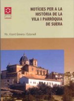 Notícies per a la història de la vila i parròquia de Suera