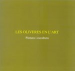 LES OLIVERES EN L'ART : PINTURA I ESCULTURA : SALA DE LA FUN