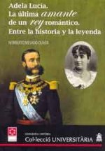 ADELA LUCIA, LA ULTIMA AMANTE DE UN REY ROMANTICO