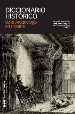 DICCIONARIO HISTÓRICO DE LA ARQUEOLOGÍA EN ESPAÑA