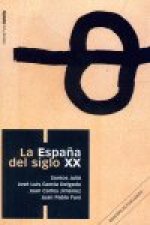 ESPAÑA DEL SIGLO XX, LA (col. Bolsillo)