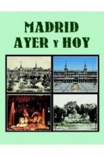 Madrid ayer y hoy