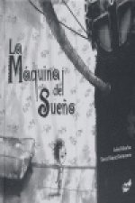 MAQUINA DEL SUEÑO,LA