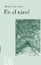 En el túnel