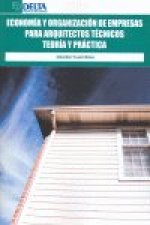 Economía y organización de empresas para arquitectos técnicos