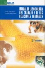 Manual de la sociología del trabajo y de las relaciones laborales