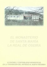 MONASTERIO DE SANTA MARIA LA REAL DE OSEIRA, EL.