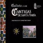 Galicia e as cantigas de Santa María