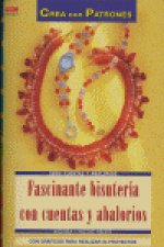 Serie Cuentas y Abalorios nº 37. FASCINANTE BISUTERÍA CON CUENTAS Y ABALORIOS