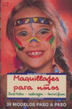 Serie Maquilleje nº 14. MAQUILLAJES PARA NIÑOS. DIVERTIDOS - SALVAJES - TERRORÍFICOS