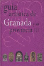Gu­a art­stica de Granada y su provincia