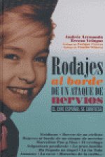 Rodajes al borde de un ataque de nervios