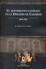 El movimiento católico en la Diócesis de Canarias (1868-1936)