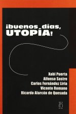 Buenos días Utopía