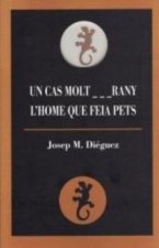 Un cas molt ...rany / L'home que feia pets