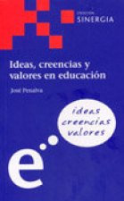 Ideas, creencias y valores en educación