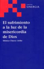 El sufrimiento a la luz de la misericordia de Dios