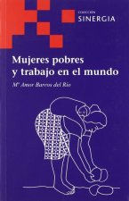 MUJERES POBRES Y TRABAJO EN EL MUNDO