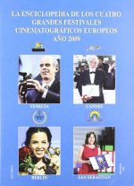 CUATRO GRANDES FESTIVALES CINEMAT. EUROPEOS'09