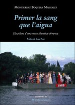 Primer la sang que l'aigua