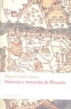 Memoria e invención de Bizancio
