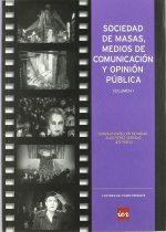 Sociedad de masas, medios de comunicación y opinión pública