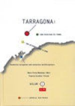 Tarragona: Una passejada pel terme, una retrobada amb la gent Vol 1