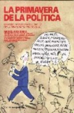La primavera de la pol­tica