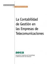 LA CONTABILIDAD DE GESTIóN EN LAS EMPRESAS DE TELECOMUNICACIONES