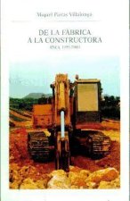 De la fàbrica a la constructora