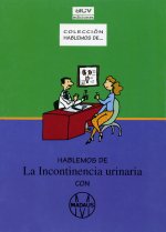 Hablemos de la incontinencia urinaria