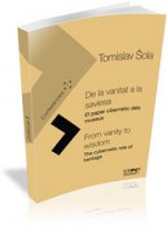 De la vanitat a la saviesa - From vanity to wisdom