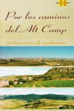 POR LOS CAMINOS DEL ALT CAMP