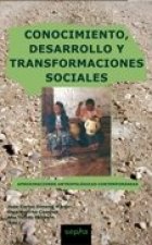 Conocimiento, desarrollo y transformaciones sociales