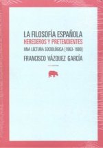 La filosofía española. Herederos y pretendientes
