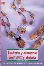 Serie Fimo nº 24. BISUTERÍA Y ACCESORIOS CON FIMO Y ABALORIOS