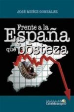 Frente a la España que bosteza
