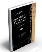 Cómo llegar joven a los cien años