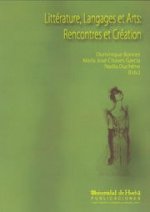Littérature, Langages et Arts: Rencontres et Création