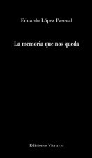 La memoria que nos queda