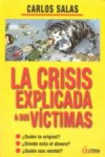 La crisis explicada a sus v­ctimas