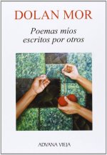 POEMAS MíOS ESCRITOS POR OTROS