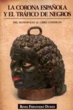 La Corona Española y el tráfico de negros