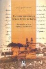 Apuntes históricos de los Altos de Gu­a