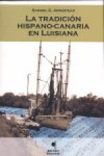 La tradición hispano-canaria en Luisiana