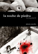 La iniquidad I. La noche de piedra