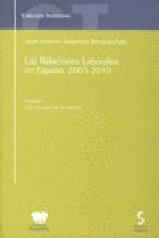 Las relaciones laborales en España, 2003-2010